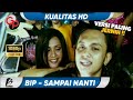 BIP SAMPAI NANTI VIDEO ORIGINAL PALING JERNIH