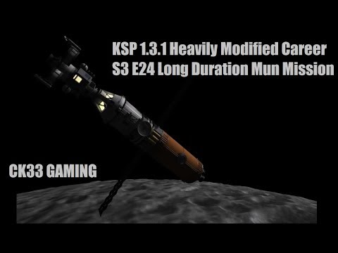 KSP 1.3.1 Heavily Modified Career S3 E24 Long Duration Mun Mission