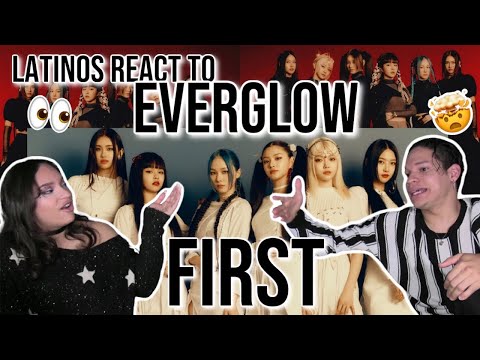Latinos react to EVERGLOW (에버글로우) - FIRST MV | REACTION
