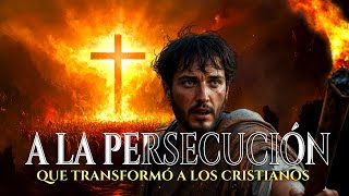 Cómo las Persecuciones de los Primeros Cristianos Moldearon la Fe y el Carácter Hoy
