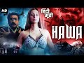 HAWA Full Movie Hindi Horror Movie Tabu Hansika Motwani  Bollywood Movie हवा मूवी