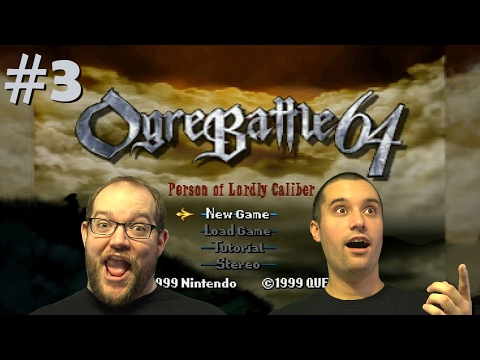 Ogre Battle 64 (Part 3): Did We Save? - DingleBillys