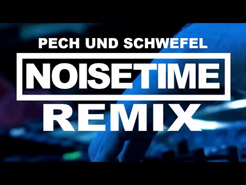 NOiSETiME REMiX | FiNCH x MATTHiAS REiM - PECH UND SCHWEFEL