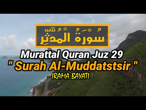 Bacaan Murottal Merdu Surah Al Muddatstsir irama Bayati (Nila Febrina)