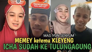 Download lagu memey sudah ketemu kleyeng, mas iyun nguping, Icha sudah ketulungagung mp3