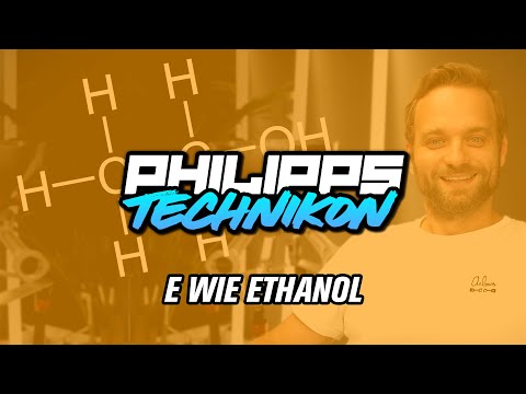 E wie ETHANOL - Philipps TECHNIKON! #5