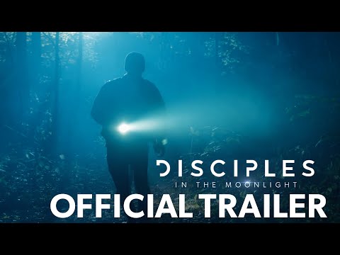 Disciples in the Moonlight - Official Trailer