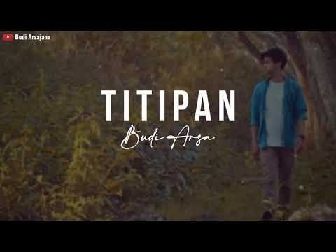 Lagu Bali Terbaru 2020 Budi Arsa - Titipan (Official Video Lirik)