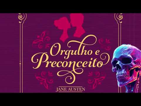 ORGULHO E PRECONCEITO 1/2 (JANE AUSTEN) - AUDIOBOOK