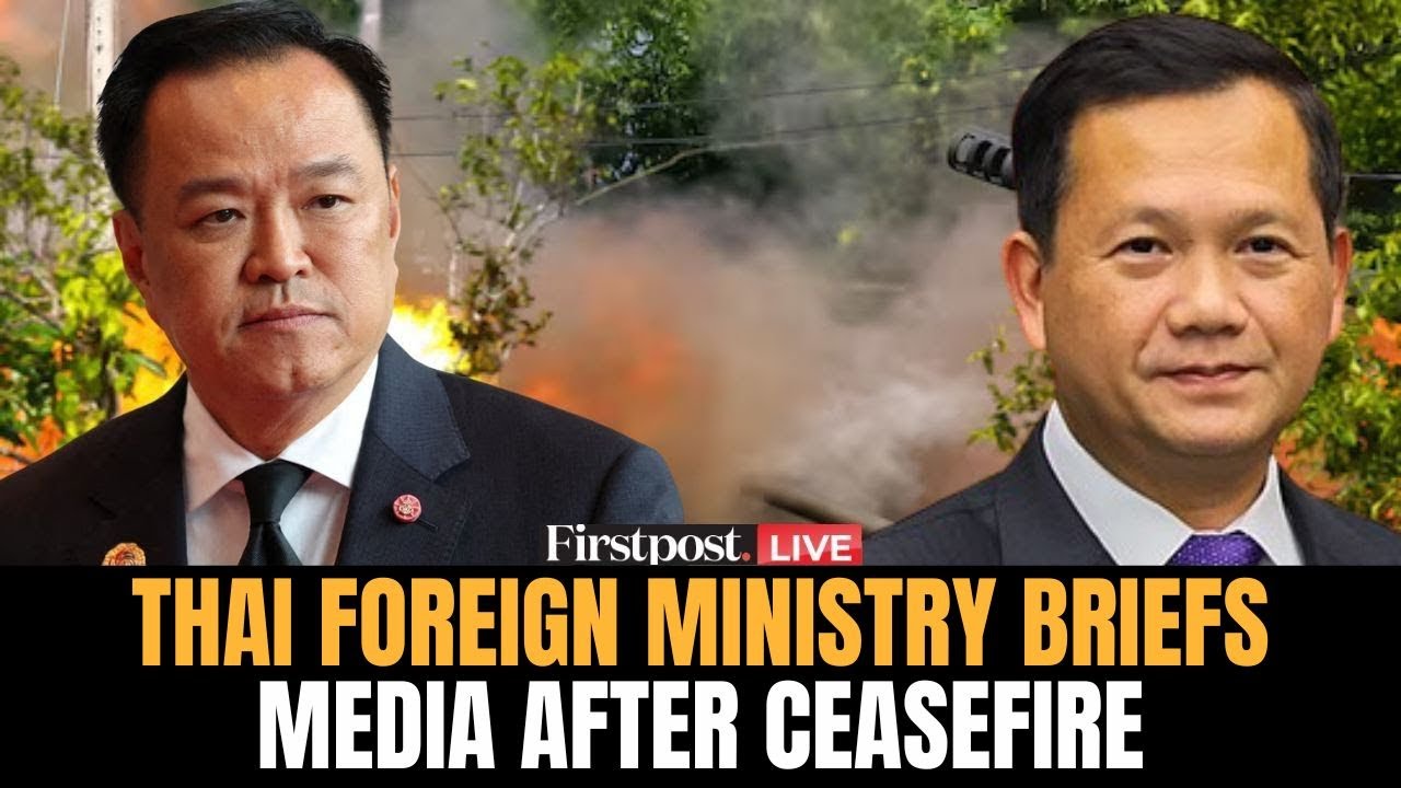 LIVE: Thai Foreign Ministry Briefs Press as Thailand Resumes Ceasefire Talks with Cambodia | China