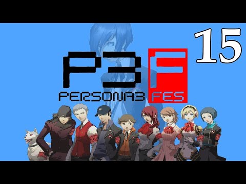 Persona 3 FES Playthrough - Part 15 - School Days - No Commentary [1080p]