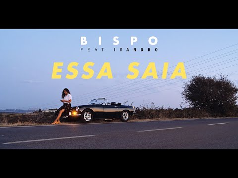 BISPO - Essa Saia feat. Ivandro