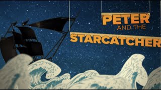 Theatre: Peter and the Starcatcher