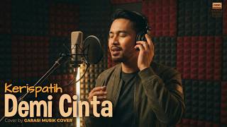 Download lagu Demi Cinta β Kerispatih | Cover By Garasi Musik Cover mp3 Download lagu Demi Cinta β Kerispatih | Cover By Garasi Musik Cover mp3