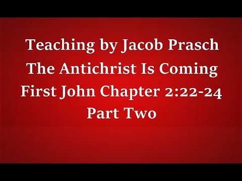Jacob Prasch The Antichrist Is Coming Part 2 April 18, 2015 – Andrew R