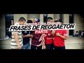 Frases Reggaeton 5 