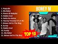 B O N E Y M 2023 MIX Top 10 Best Songs Greatest Hits Full Album