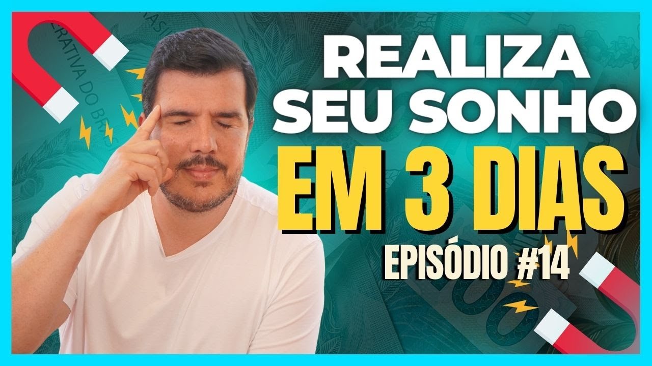 Técnica Poderosa Manifesta seus Desejos em 03 dias | MUNDO PRÓSPERO #14