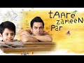 Taare Zameen Par 2007 Hindi Full Movie In 4K Aamir Khan Darsheel Safary Tisca Chopra Aamir