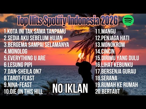 Top Hits Spotify Indonesia 2026 | Top Spotify Indonesia 2026 | Lagu Hits Spotify 2026 | Lagu Terbaru