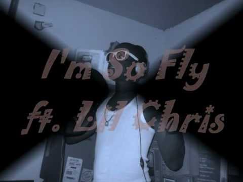 I'm So Fly ft. Lil Chris - Young Star (2012)