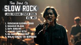 Download lagu LAGU ROHANI SLOW ROCK VOL 2 (KURASAKAN KASIHMU TUHAN) ✝️ COVER TERBARU 2026 mp3