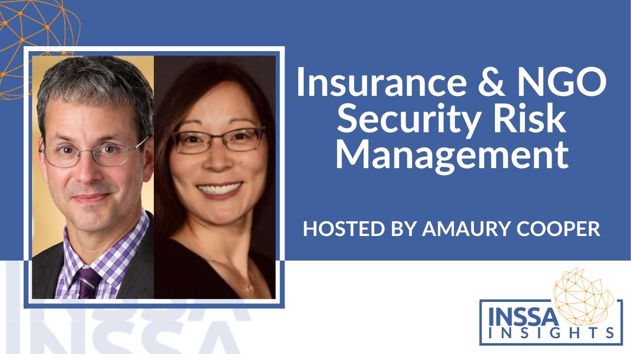 Insurance & NGO Security Risk Management | INSSA Insights