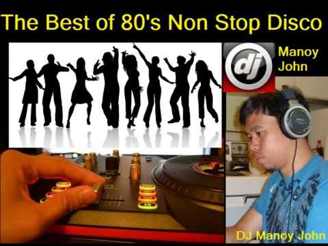 The Best of 80's Non Stop Disco   DJ Manoy John   YouTub