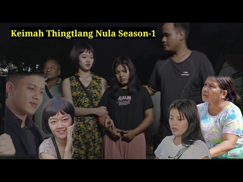 Keimah Thingtlang Nula Season-1 Full Video a en theih ta
