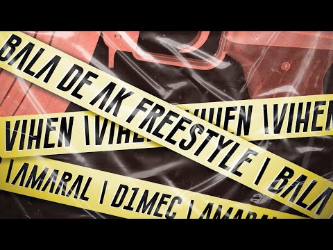 VIHEN MC, AMARAL MC e DIMEC - BALA DE AK Freestyle | Prod. M4green (Lyric)