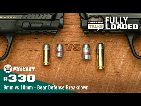 Ep. 330 | 9mm vs 10mm — Bear Defense Breakdown