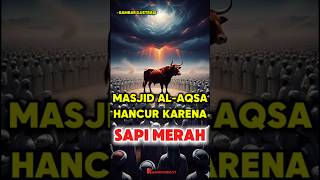 Download lagu Sapi merah yang menjadi tanda akhir zaman #kisahislami #islam #rasulullah #sahabatnabi mp3 Download lagu Sapi merah yang menjadi tanda akhir zaman #kisahislami #islam #rasulullah #sahabatnabi mp3
