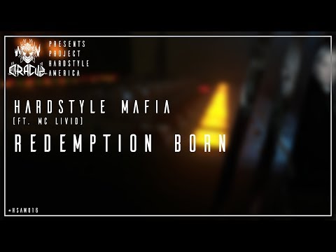 Hardstyle Mafia (ft. MC Livid) : Redemption Born (HSAM016 Preview)