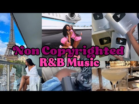 FREE R&B NON COPYRIGHTED MUSIC FOR VLOGS