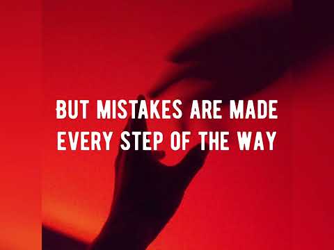 Mistakes Are Made (Official Lyric Video)
