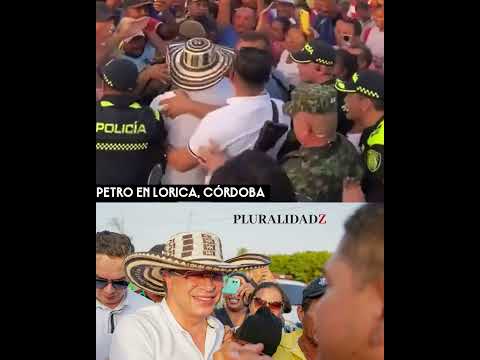 Así reciben al presidente Petro en Lorica, Córdoba