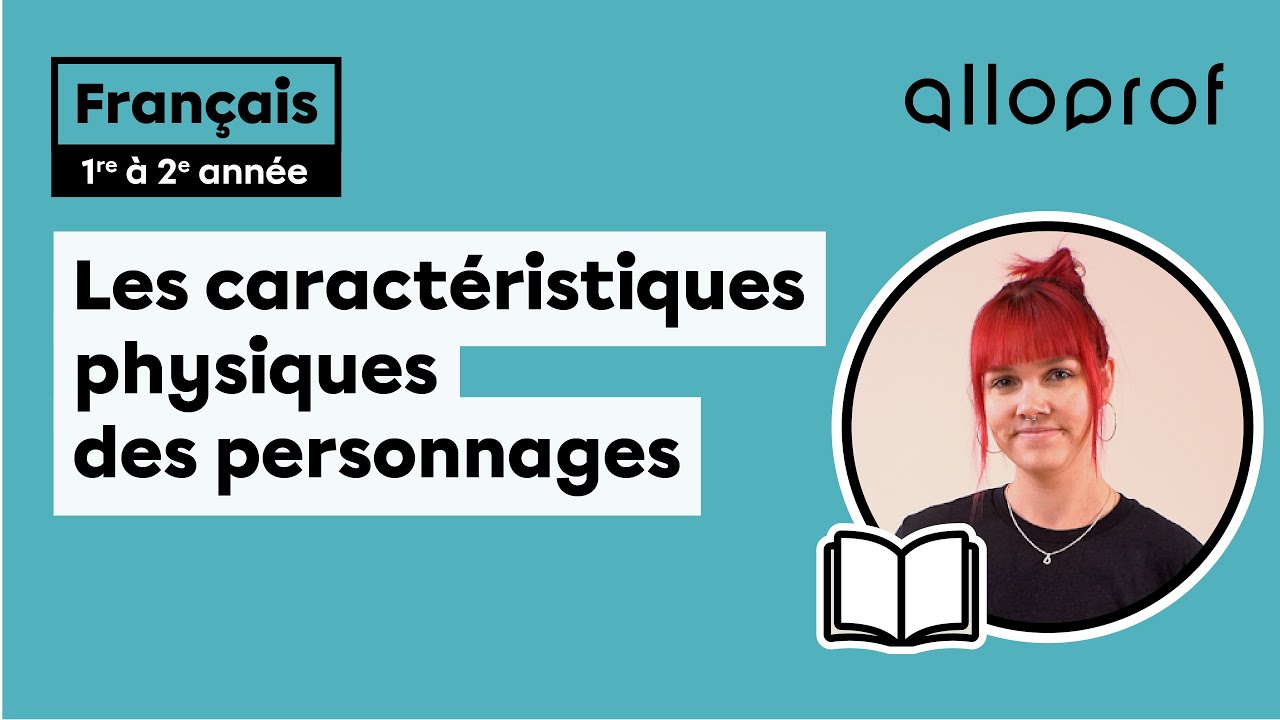 Les caractéristiques physiques des personnages (1er cycle) | Français | Primaire