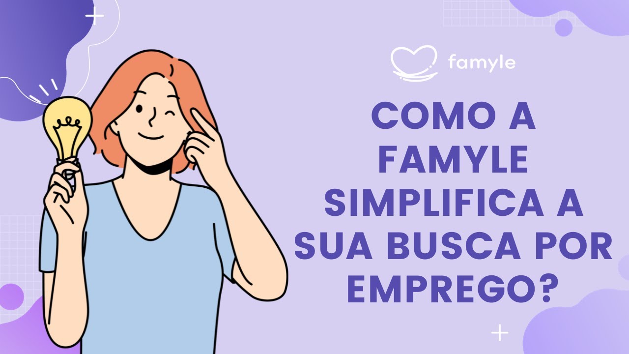 Como a Famyle pode simplificar sua busca por emprego