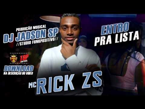MC RICK ZS   ENTRO PRA LISTA  DJ JADSON SP   LANÇAMENTO