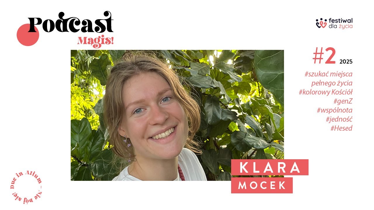 #2 | Kolorowy Kościół oczami młodych, genZ,  jedność i Hesed | Rozmowa z Klarą Mocek | MAGIS Podcast