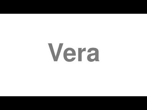 How to Pronounce "Vera"