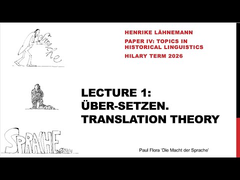 German Historical Linguistics 2026, 1: Über-setzen. Translation Theory (Henrike Lähnemann)