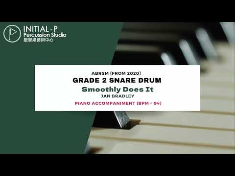 2020 ABRSM Snare Drum Grade 2- Smoothly Does It with Piano Accompaniment (BPM=94)