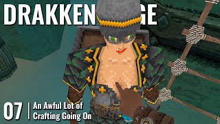 DRAKKENRIDGE // 07: An Awful Lot of Crafting Going On // QUEST 3 Gameplay