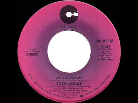 1979 HITS ARCHIVE: We Are Family - Sister Sledge (a #2 record--stereo 45 single version)