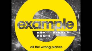 Example All The Wrong Places DJ Kurt Pinder Remix Download Link