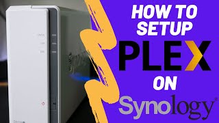 Setting up Plex on Synology! (2020)