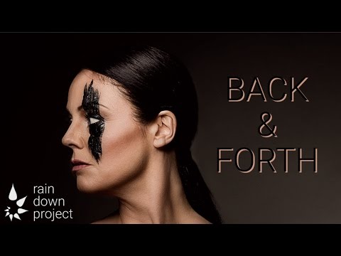 RAIN DOWN PROJECT feat. Sam Leigh Brown - Back And Forth (Official Video)