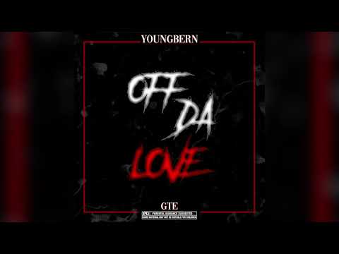 YounGBern - "Off Da Love" (Official Audio) | Presented by @iceyyfilms_