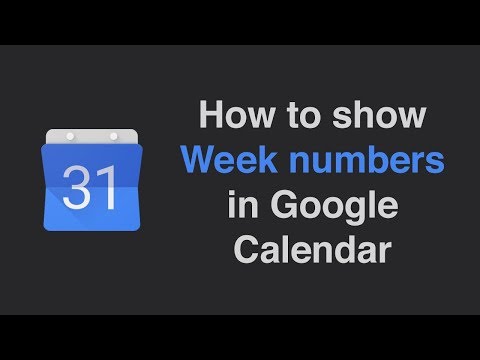 How to show week numbers in Google Calendar